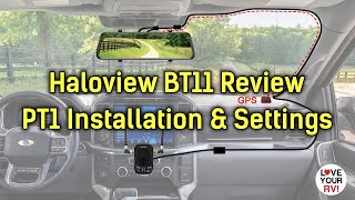 Haloview BT11 Wireless Rear Monitor &amp; Dash Cam w/Blind Spot Detection - Review PT 1 - Installation