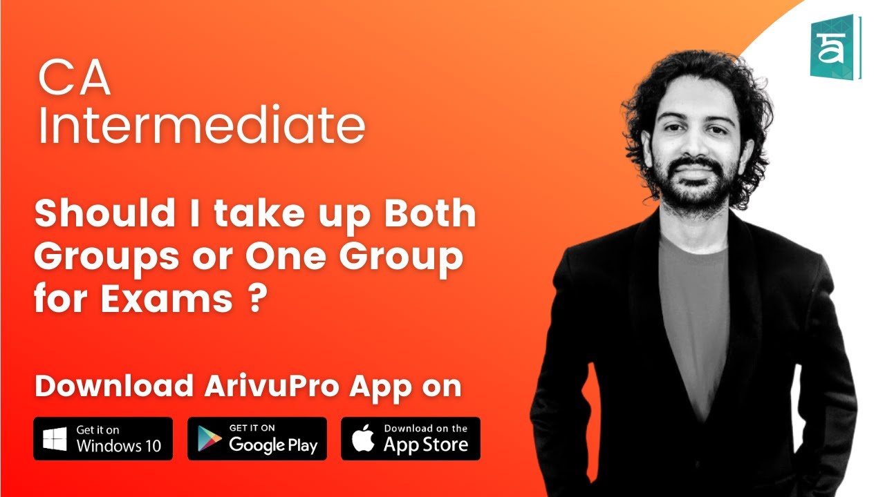 Should I take up Both Groups or One Group for CA Intermediate Exams ?