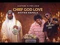 CHIEF GOD LOVE AKITOA KAFALA Jazztone Ft Pipi Jojo Trending Audio