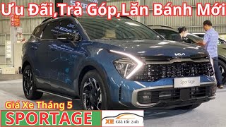 ✅ Giá Xe Kia Sportage Tháng 5 | Ưu Đãi, Trả Góp, Tổng Lăn Bánh Mới Nhất | Xegiatot24h