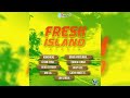 Fresh Island Riddim Mix Lutan Fyah,Chuck Fender,Konshens,Voicemail,Jah Izrehl   Zj Dymond