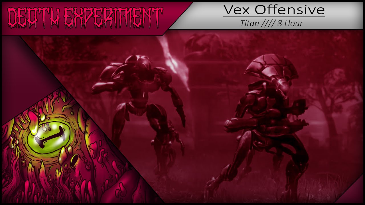 Vex Offensive Death Experiment // Episode 01 // Rated T