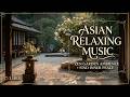 Deep Meditation & Bamboo Flute ~ Soft Asian Melodies