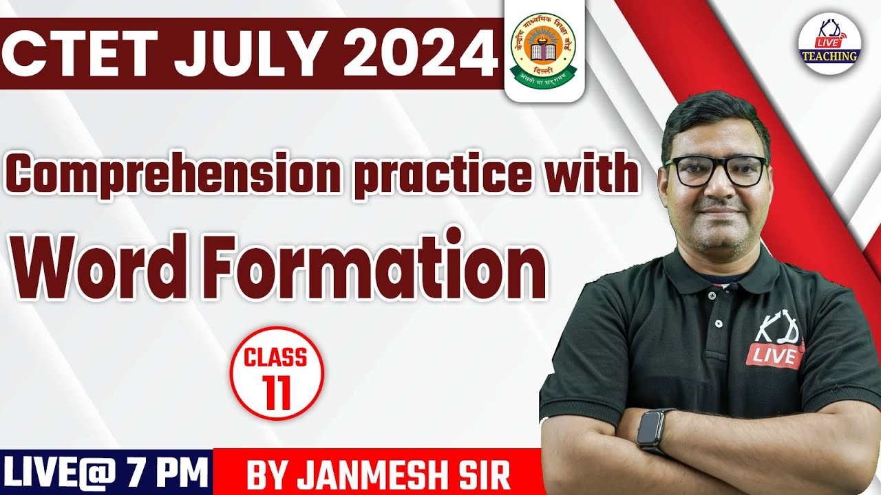 CTET JULY 2024 | English | Comprehension Practice With Word Formation ...
