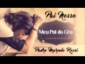 Pai Nosso (Padre Marcelo Rossi) ヅ