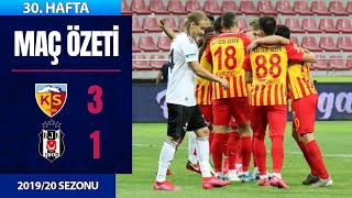 HK Kayserispor (3-1) Beşiktaş | 30. Hafta - 2019/20