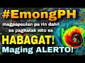 MATITINDING BUHOS NG ULAN, ASAHAN PA RIN DAHIL KAY BAGYONG EMONG! ⚠️😱 | UKAT PANAHON TODAY #EmongPH