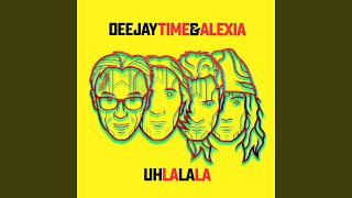 Uh La La La (Extended Mix)