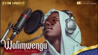 Omar zein__WALIMWENGU__(Audio nasheed)