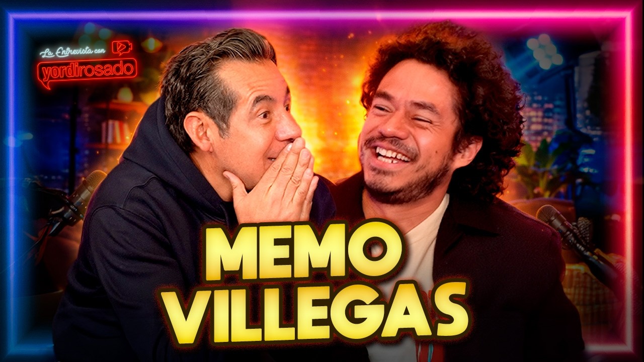 MEMO VILLEGAS: MULTIFACÉTICO, DIVERTIDO Y REAL | La entrevista con Yordi Rosado