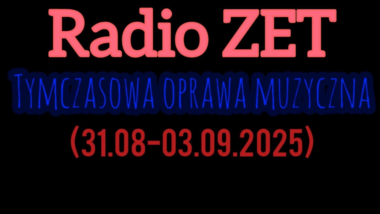 Radio ZET – tymczasowa oprawa muzyczna Wiadomości (31.08-03.09.2025)