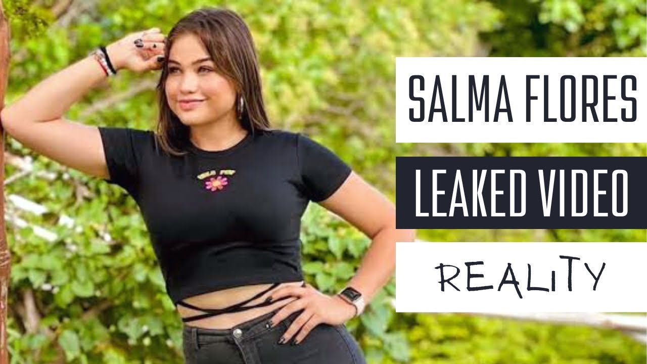 Salma Flores Video Pack goes viral on Twitter,Reddit,Facebook & Youtube