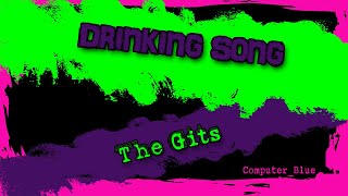 Drinking Song - The Gits Karaoke Version