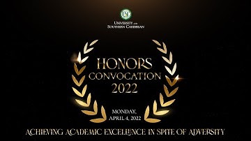 USC Honors Convocation 2022: Achieving Academic Excellence in spite of Adversity | April 4, 2022
