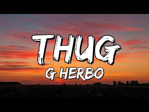 G Herbo – Thug (Lyrics)