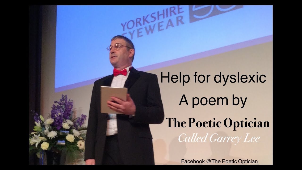 Help for Dyslexia, A poem by The Poetic Optician