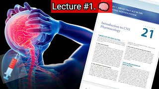 Introduction to CNS. 🛑 LECTURE #1. #PHARMACOLOGY #MINIKATZUNG CHAPTER 21.