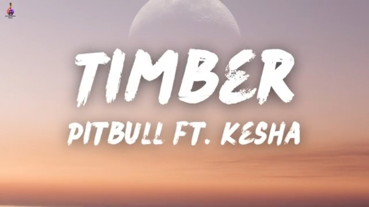 Pitbull - Timber ft. Ke$ha - Lyrics - YouTube