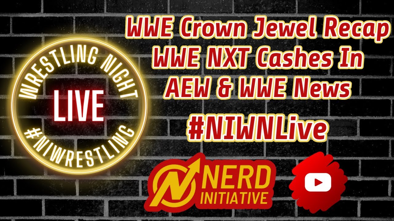 WWE Crown Jewel Recap, NXT Gets a New Home, Pro Wrestling Talk & More