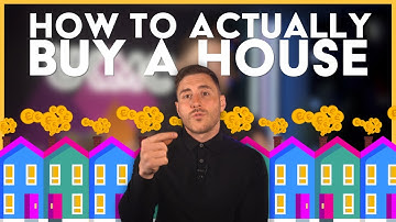 How To ACTUALLY Buy A House As A First Time Buyer