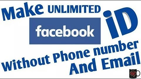 How To Create Unlimited Facebook Accounts Without Phone Number And Email