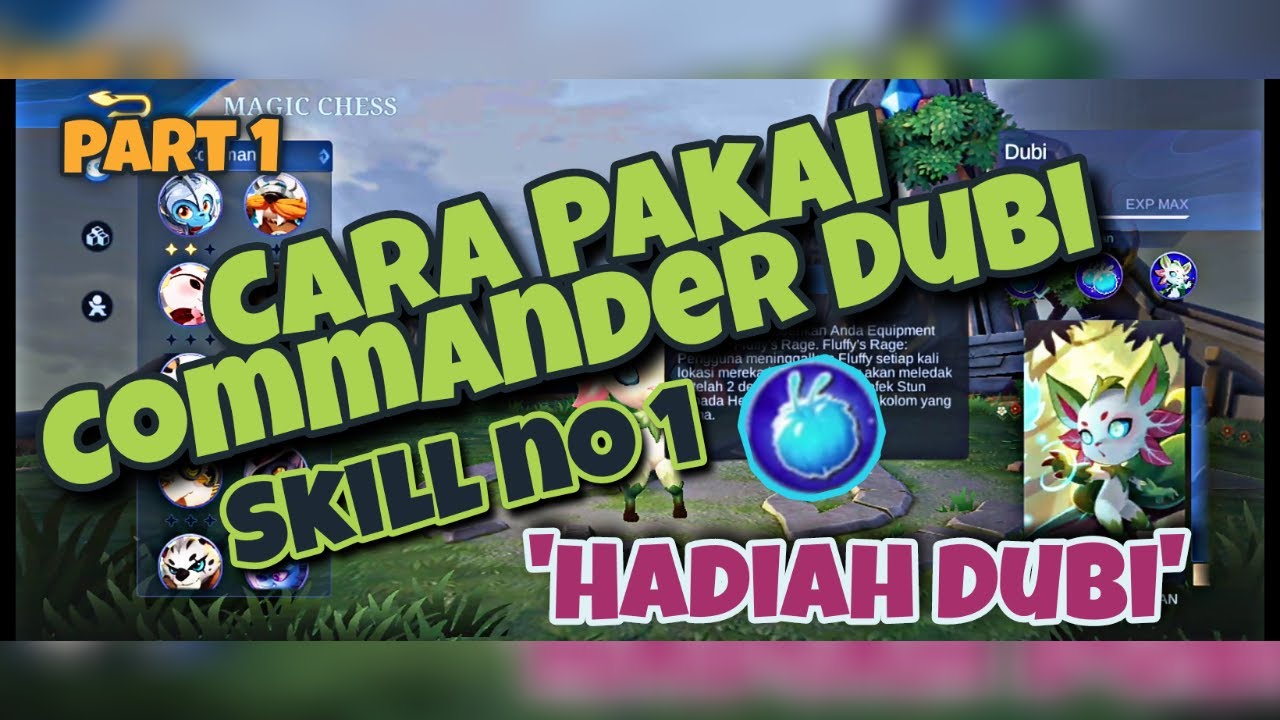 Cara Menggunakan Little Commander Dubi Skill 1 // Magic Chess // Mobile Legends Bang Bang