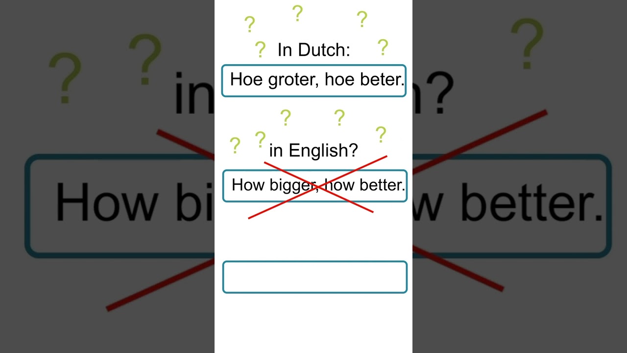 Funny Dutch (B1) how bigger how better  #dutchlanguage #learndutch