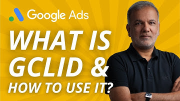 Learn Google Ads | Google Click Identifier Explained - What Is GCLID & How To Use Google Click ID?