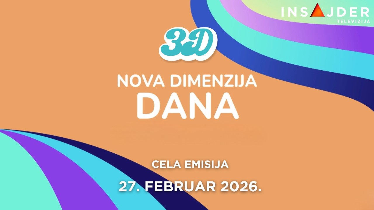 3D - Nova dimenzija dana - CELA EMISIJA - 27. februar 2026.