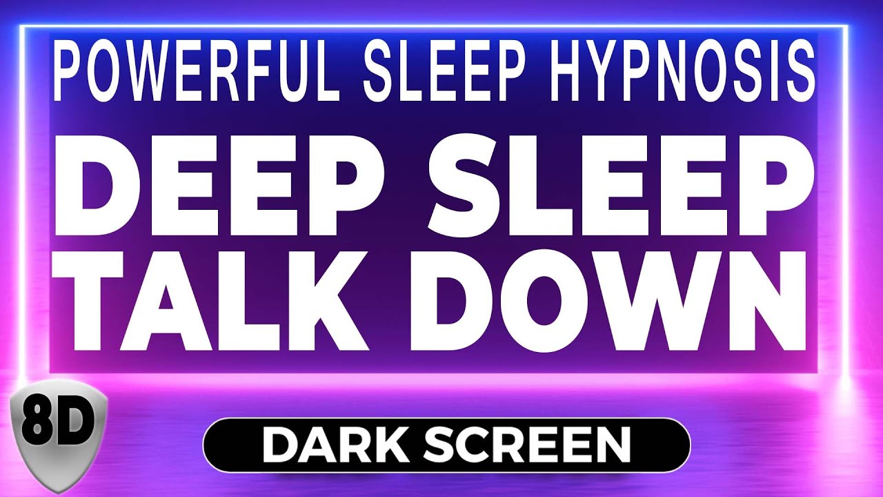 POWERFUL Deep Sleep Talk Down - Sleep Hypnosis / Mindfulness Meditation - 8D Audio