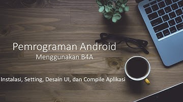 Pemrograman Android dengan B4A  - Sesi 1