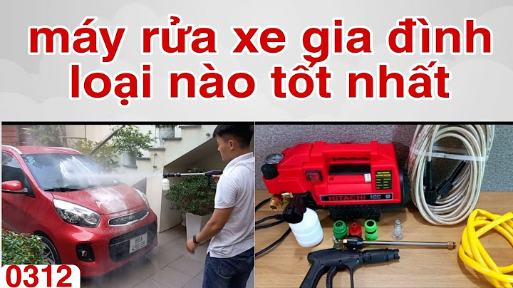 Máy rửa xe mini loại nào tốt nhất