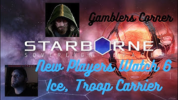 Starborne, Busted Start 6 . Ice, Troop Carrier.