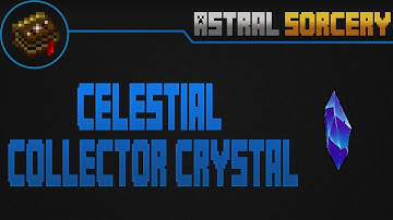 Celestial Collector Crystal | Astral Sorcery  | Español