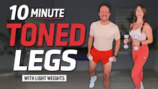 10 Minute Toned Legs Workout | Light Weights + No Jumping (Low Impact)