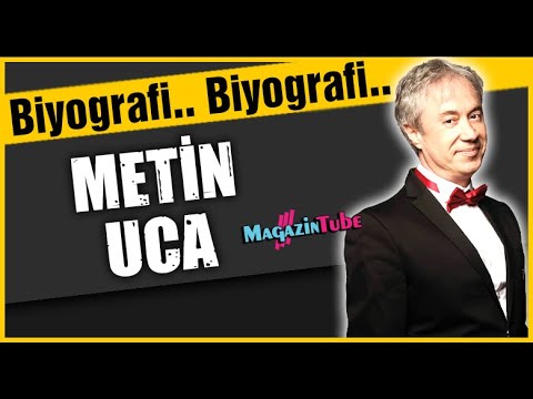 Metin Uca Kimdir