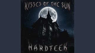 Kisses of the sun hardteek