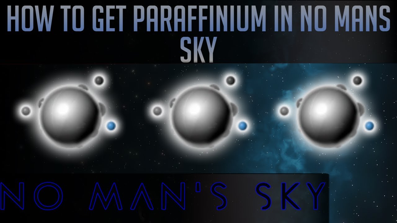 Where to get Paraffinium in No Man's Sky - YouTube