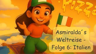 10 spannende Fakten über Italien für Kinder – Asmiraldas Weltreise 🌍🇮🇹