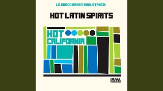 What A Day - Lo Greco Bros, Soulstance & Hot Latin Spirits