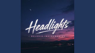 Headlights - Melodic Instrumental - Firelight Records