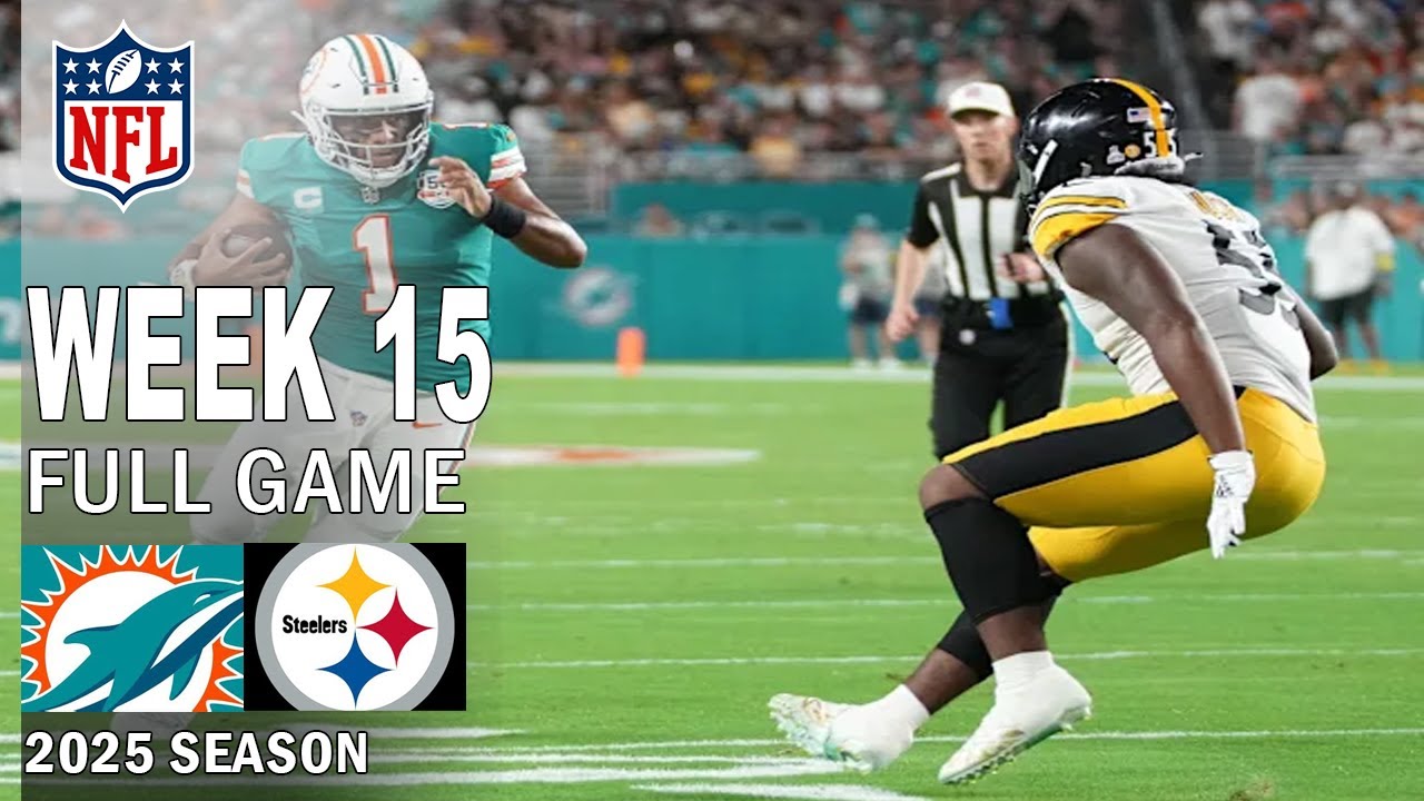 Dolphins vs Steelers [TODAY] FULL GAME Dec 15, 2025 | NFL Highlights 2025
