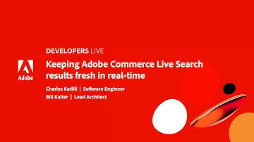 Adobe Developers Live | Keeping Adobe Commerce Live Search results fresh in real time