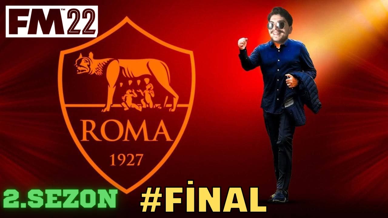 FM 2022 Roma Kariyeri l  2. Sezon Finali