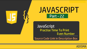 JavaScript Program to Print Even Number | Tutorial For Beginners in Hindi  || Adisma