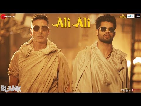 Ali Ali – Blank | Akshay Kumar | Arko feat. B Praak | Sunny Deol &
Karan Kapadia