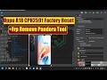 Oppo A18 CPH2591 Factory Reset +Frp Remove Pandora Tool #frpunlock #flash #pandora