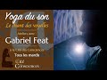 Yoga du son gabriel feat prsentation des ateliers la cit des consciences