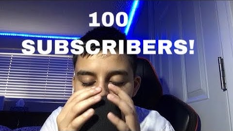 ASMR 100 subscriber special