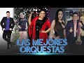 Mix Fin De Año 2020 Las Mejores Orquestas Ecuatorianas Año Nuevo 2021
